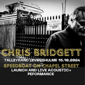 Chris Bridgett LIVE at The Talleyrand, Levenshulme