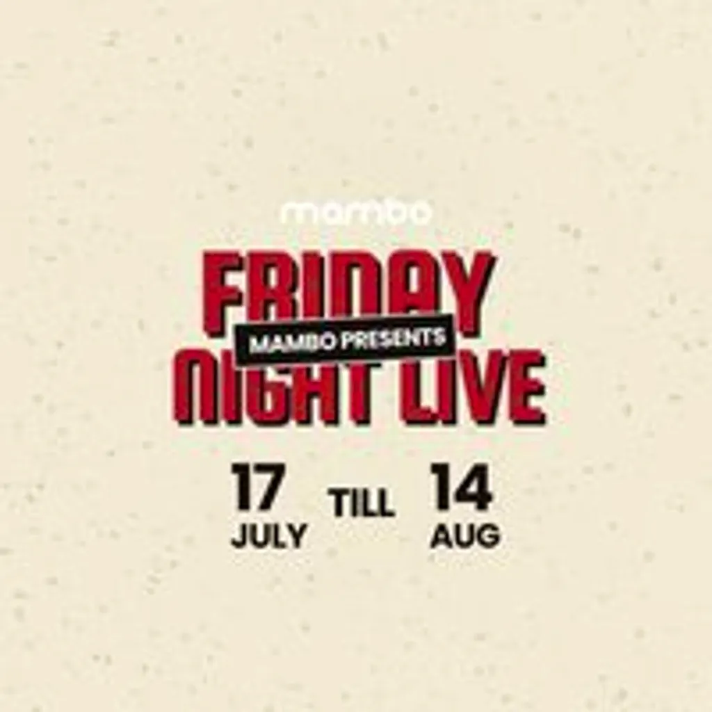 Mambo Presents: Friday Night Live at Mambo