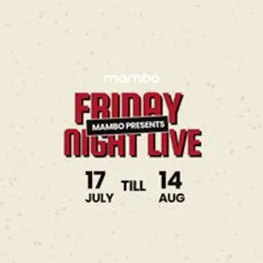 Mambo Presents: Friday Night Live