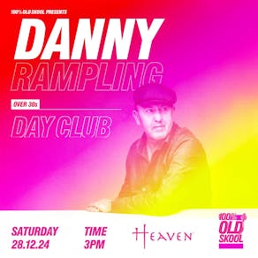 100% Presents Over 30s DayClub with Danny Rampling