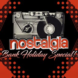 Nostalgia bank holiday special  Tickets | Record Junkee Sheffield  | Sat 28th August 2021 Lineup