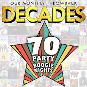 DECADES - 70's Party with Boogie Nights