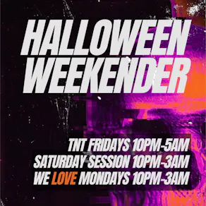 Halloween Weekender @ TAP N TIN