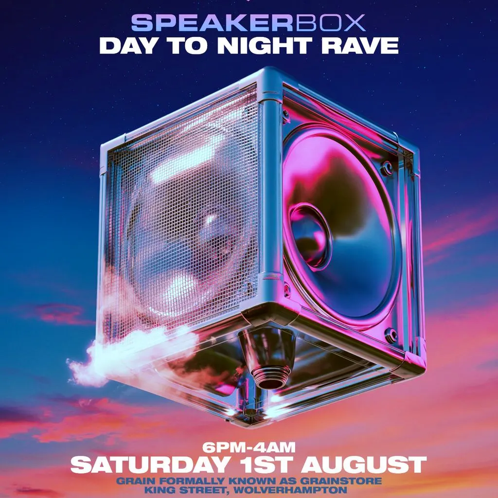 SPEAKERBOX - Day To Night Rave at Grain Wolverhampton
