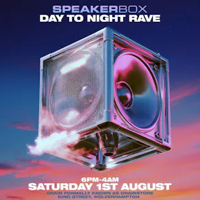 SPEAKERBOX - Day To Night Rave