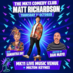 MK11 Comedy Club - Matt Richardson - 01.10.26