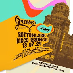 Groove - Bottomless Daytime Disco Brunch Tickets | The Dome At Grand Central Hall Liverpool  | Sat 13th July 2024 Lineup