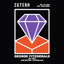 Zutekh presents George Fitzgerald  Tickets | YES Manchester  | Fri 21st August 2020 Lineup