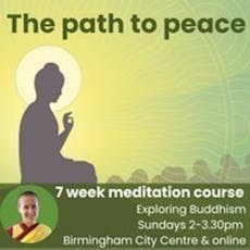 Exploring Buddhism - The Path to Peace (Week 6) at Kadampa Meditation Centre Birmingham