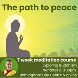 Exploring Buddhism - The Path to Peace (Week 6)