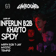 UNBOUND PRESENTS: INFERLIN b2b KHAYTO, SPDY & MORE. at Club 69