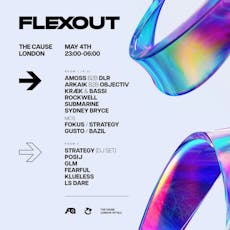 Flexout London @ The Cause // May 4th at The Cause London