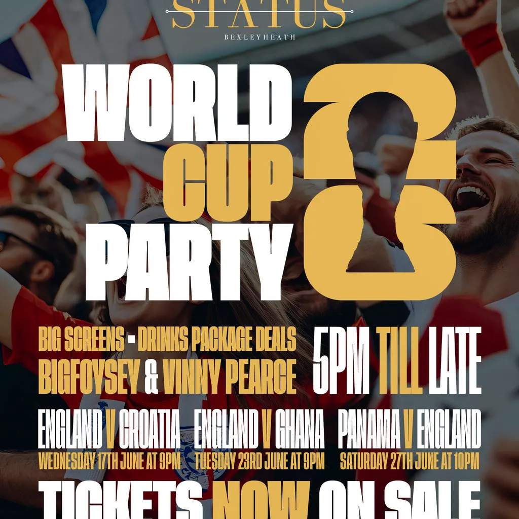 The World Cup Party at Status Bexleyheath