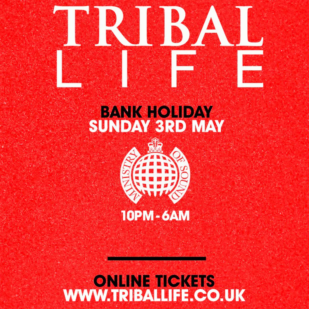 Tribal Life at Ministry Of Sound
