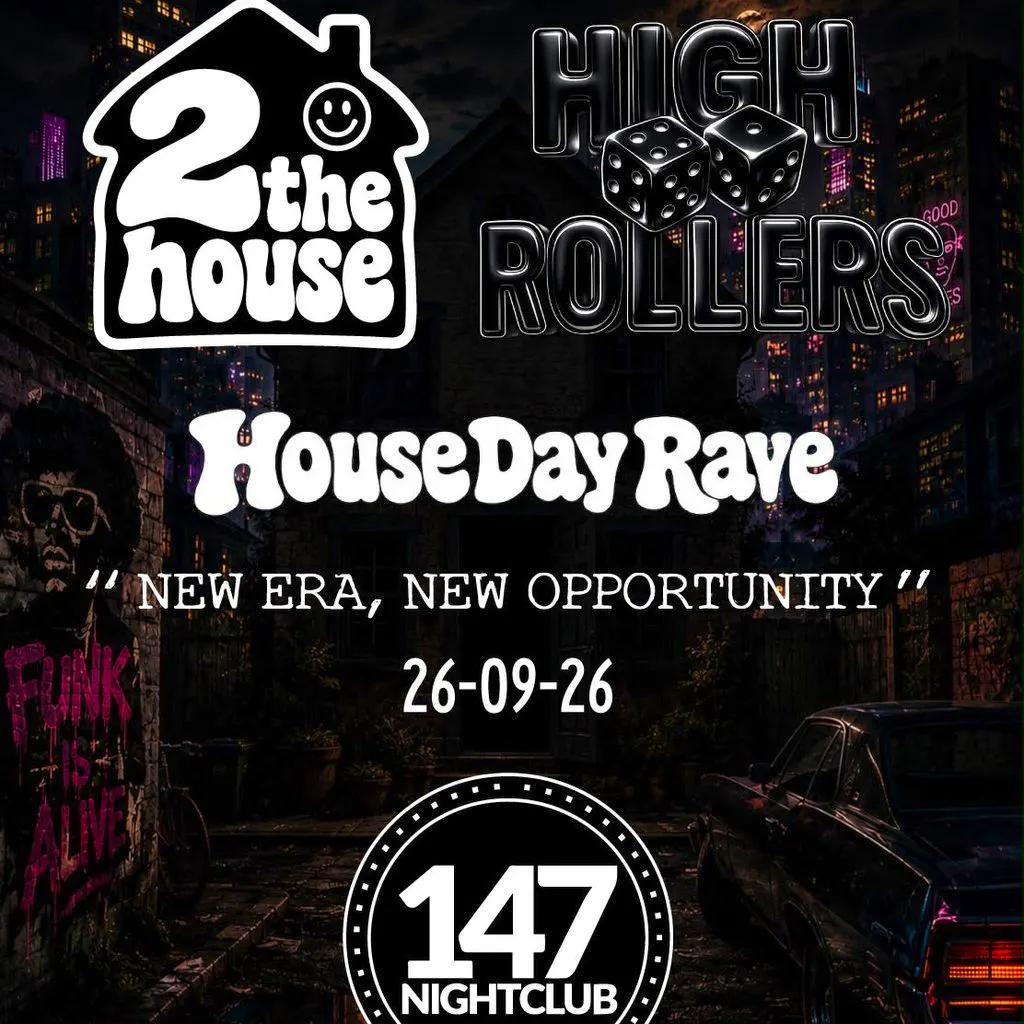 2TheHouse x HighRollers at 147 Nightclub 