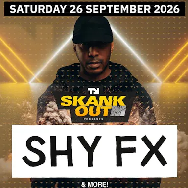 SHY FX & more! SHEFFIELD! Sat 26th Sept at FORGE WAREHOUSE