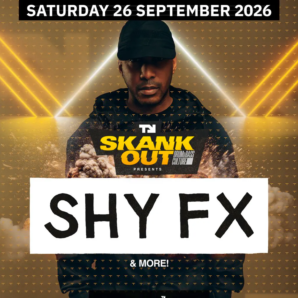 SHY FX & more! SHEFFIELD! Sat 26th Sept at Tank Nightclub