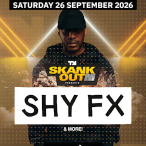 SHY FX & more! SHEFFIELD! Sat 26th Sept
