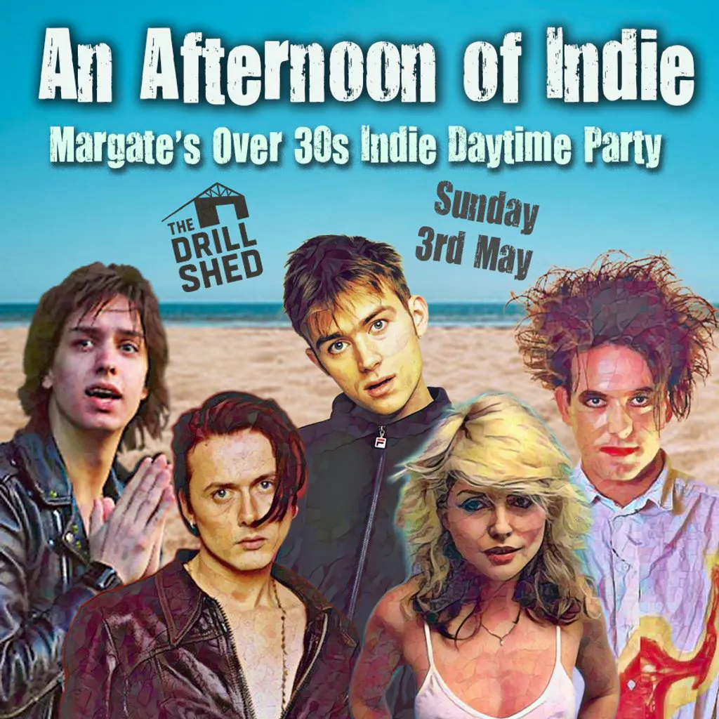 An Afternoon of Indie: MARGATE (over 30s Only), 3pm-7pm at The Drill Shed