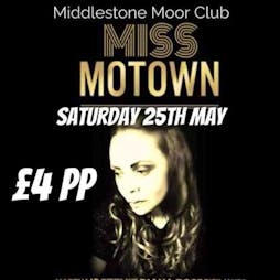 Miss Motown (LIVE Singer) Tickets | Middlestone Moor Club Spennymoor  | Sat 25th May 2024 Lineup