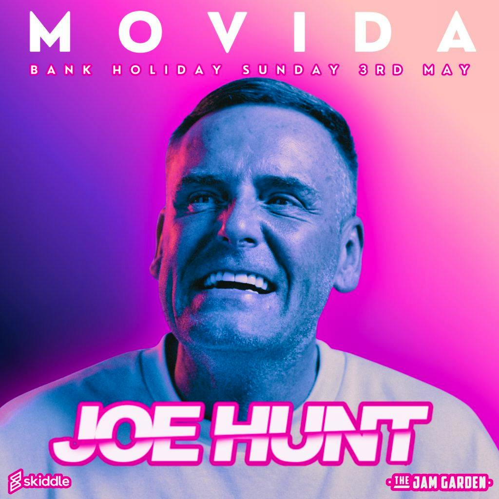 MOVIDA 'Start Of Summer Party' With JOE HUNT! May 3rd 2026 at The Jam Garden 