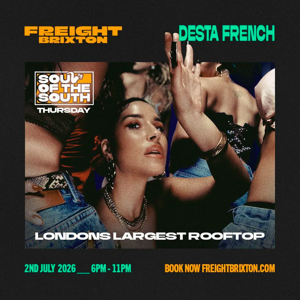 Desta French - Freight Brixton presents: Soul of the South at Freight Brixton