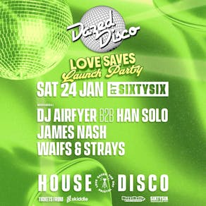 Dazed Disco: Love Saves The Day Launch Party