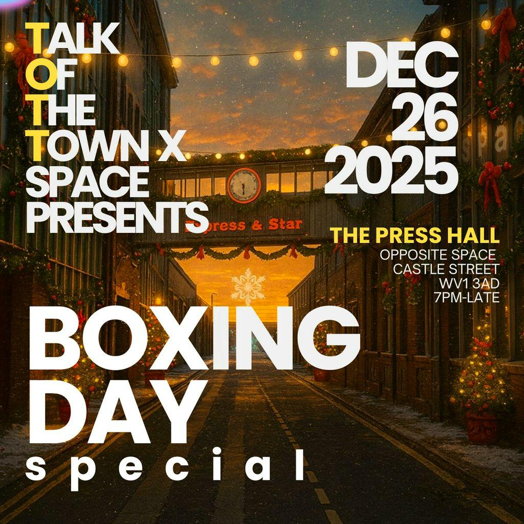 TOTT Boxing Day Special - The biggest party in town! at Space WLV