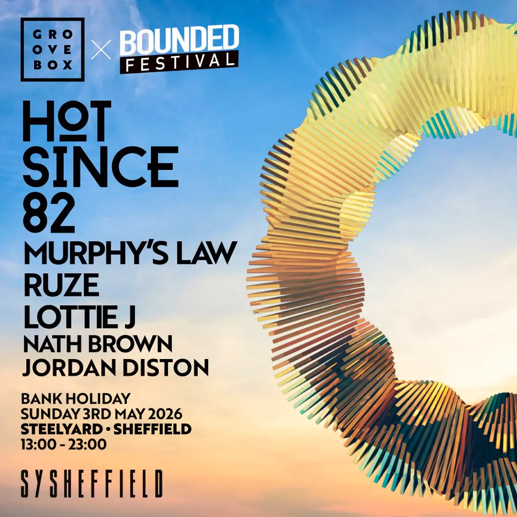HOT SINCE 82 | Groovebox X Bounded at SY Sheff at SYSheffield (Steel Yard)
