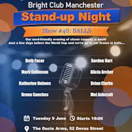 Bright Club presents 'BALLS' at The Ducie Arms