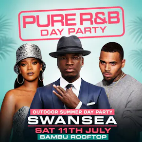 Pure R&B - Summer Rooftop Day Party Swansea