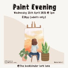 Paint Evening at Book Binder Lark Lane
