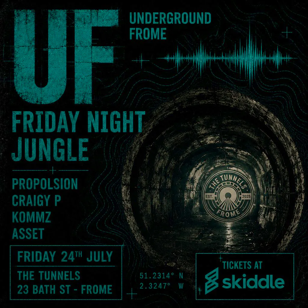 Underground Frome - Friday Night Jungle at The Tunnels