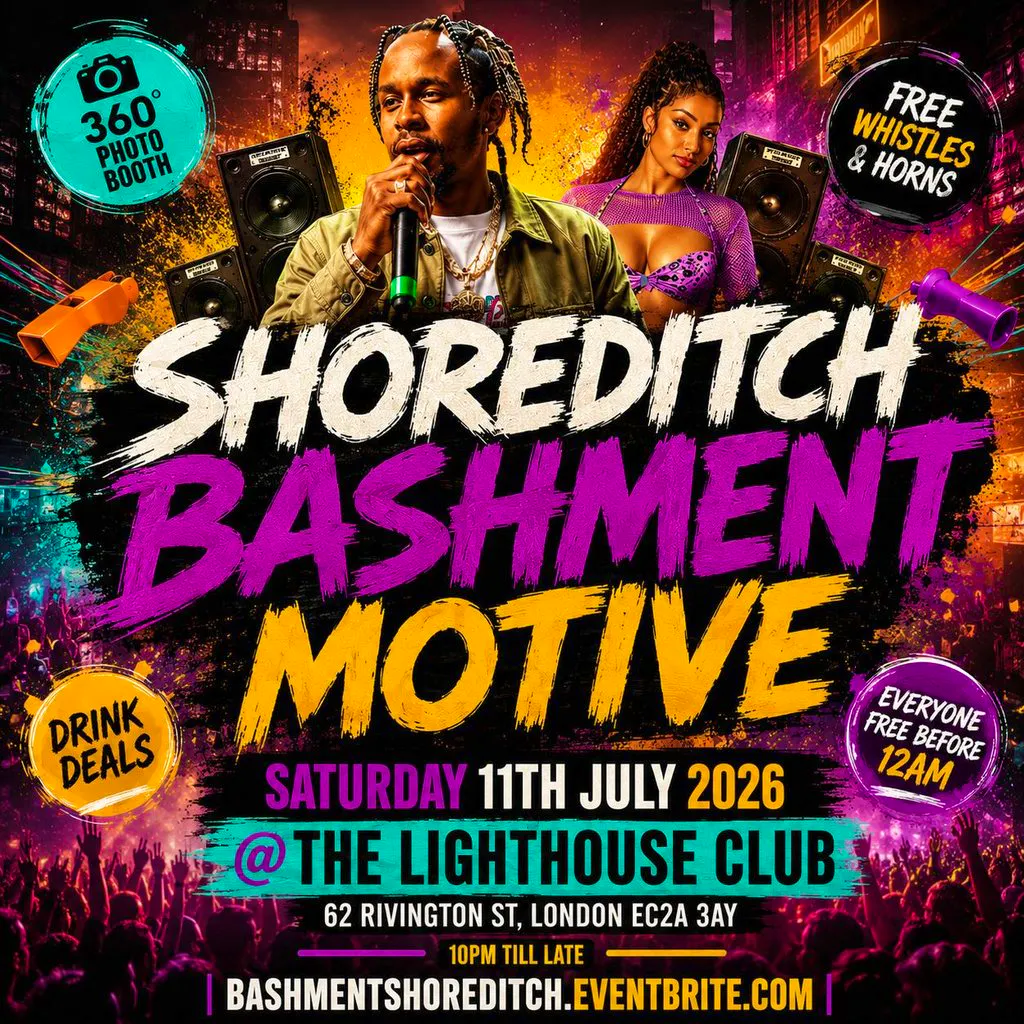 Shoreditch Bashment Motive - Everyone Free Before 12AM at The Lighthouse Bar And Club