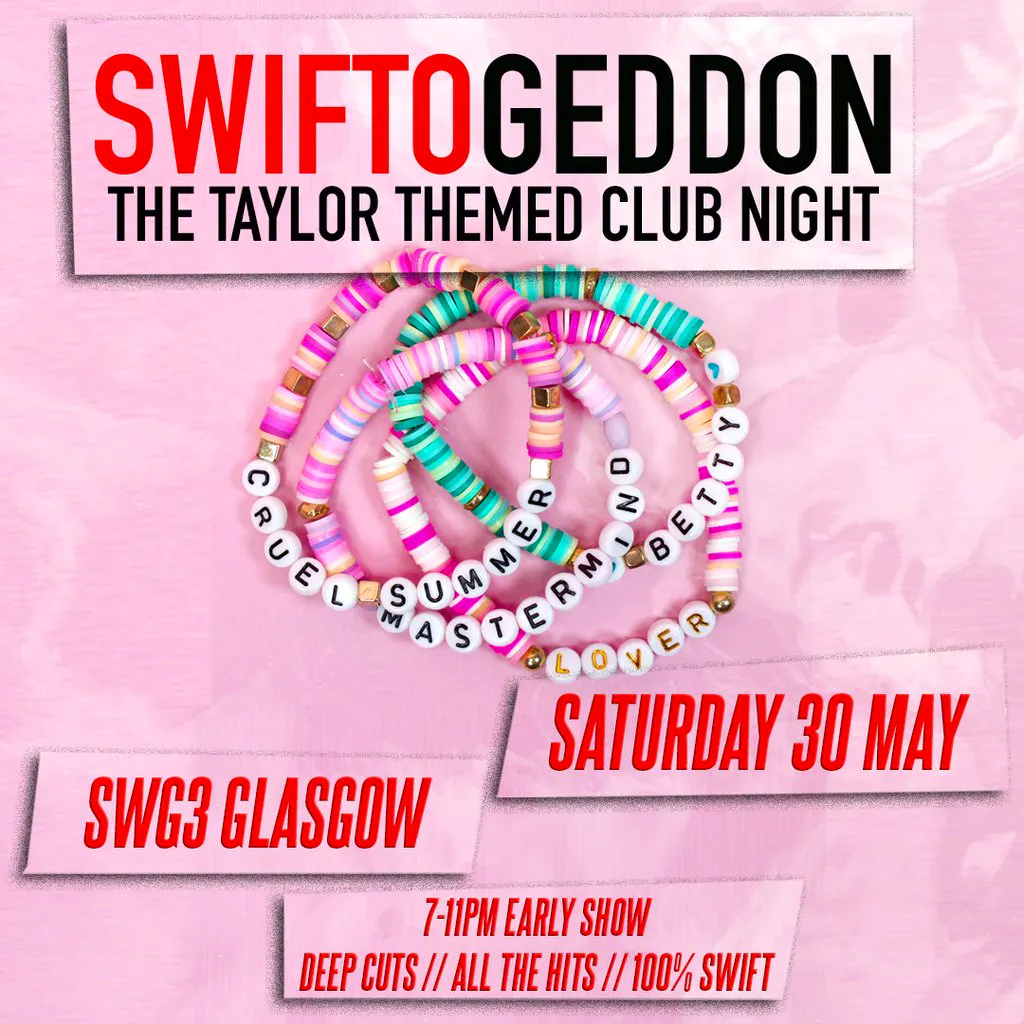 Swiftogeddon - The Taylor Themed Club Night (Early Show) at SWG3