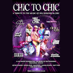 Chic to Chic A Tribute To The Music Of Nile Rodgers And Chic