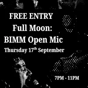 Full Moon: BIMM Open Mic