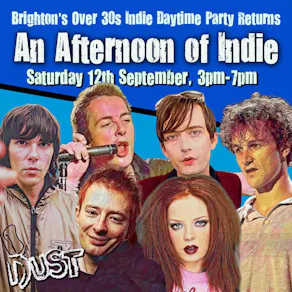 An Afternoon of Indie: BRIGHTON (Over 30s Only), 3pm-7pm