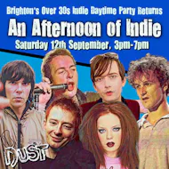 An Afternoon of Indie: BRIGHTON (Over 30s Only), 3pm-7pm at DUST Venue