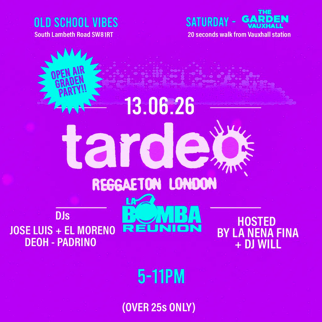 Tardeo Reggaeton London at The Garden Vauxhall