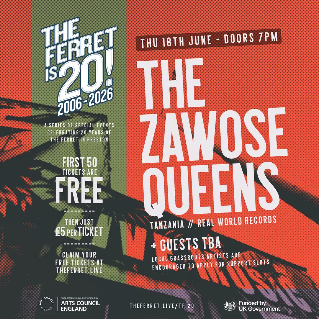 THE ZAWOSE QUEENS (Tanzania) + more tba // The Ferret is 20! at The Ferret