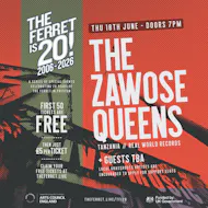 THE ZAWOSE QUEENS (Tanzania) + more tba // The Ferret is 20! at The Ferret