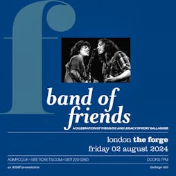 Band Of Friends : A Celebration Of Rory Gallagher Tickets | The Forge Arts Venue London  | Fri 2nd August 2024 Lineup