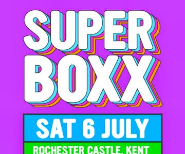 Superboxx Rochester Castle