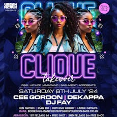 Clique | Takeover | Saturday 6th July at Revolution Parsonage Gardens In Manchester