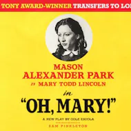 Oh, Mary! at Trafalgar Theatre
