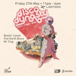 Disco Dynasty Tickets | Lightbox London  | Fri 27th May 2022 Lineup