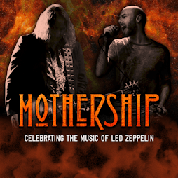 Mothership - Tribute To Led Zeppelin Tickets | Camp And Furnace Liverpool   | Fri 3rd February 2023 Lineup
