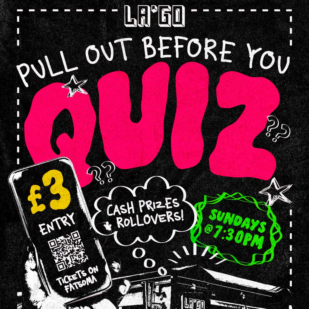 Pull Out Before you QUIZ... Quiz Night at La'go
