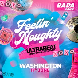 Bada Bingo feat ULTRABEAT - Washington Tickets | Buzz Bingo Washington Washington  | Sat 11th June 2022 Lineup